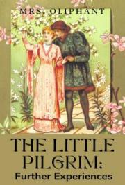 The Little Pilgrim: Further Experiences