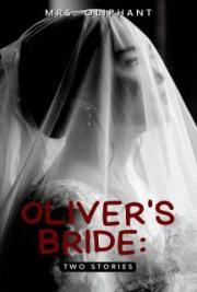 Oliver's Bride: A true Story