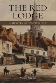 The Red Lodge: A Mystery of Campden Hill