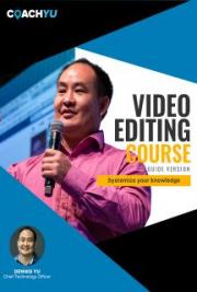 Video Editing Course - Systemize Your Knowledge