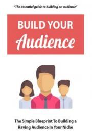 Build Your Audience