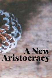 A New Aristocracy