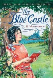 The Blue Castle: A novel