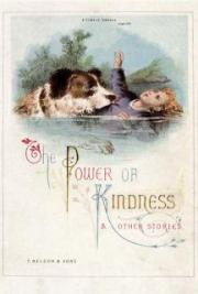 The Power of Kindness and Other Stories