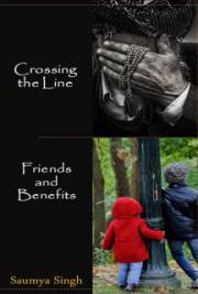 Crossing the Line | Friends and Benefits