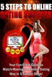 5 Steps to Online Dating Success