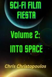 Sci-Fi Film Fiesta Volume 2: Into Space