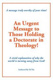 An Urgent Message to Those Holding a Doctorate in Theology!