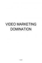 Video Marketing Domination