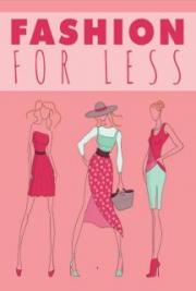 Fashion for Less
