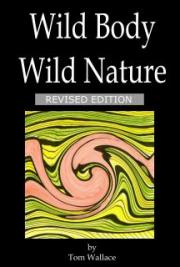 Wild Body Wild Nature: REVISED EDITION