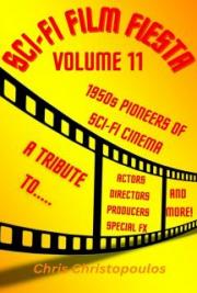 Sci-Fi Film Fiesta Volume 11: A Tribute To...