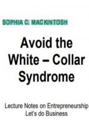 Avoid the White Collar Syndrome