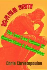 Sci-Fi Film Fiesta The Lost Last Volume 12: Speculations & Ruminations