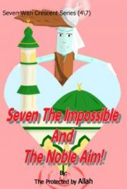Seven The Imposiple (4\7 Seven with crescent series)