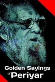 Golden Sayings of Periyar