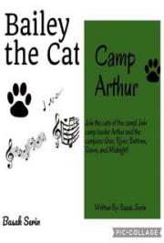Camp Arthur/Bailey the Cat