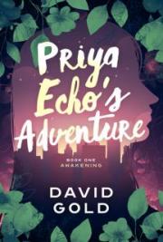 Priya Echo's Adventure