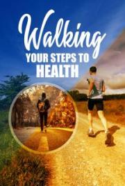 Walking - Your Steps to Health
