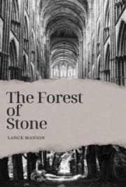 The Forest of Stone