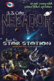 NEBADOR Book Six: Star Station