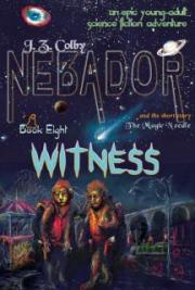 NEBADOR Book Eight: Witness