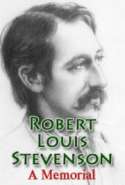 Robert Louis Stevenson: A Memorial