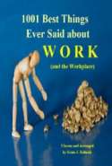 1001 Best Things Ever Said about Work