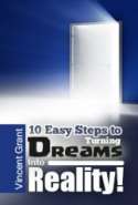 10 Easy Steps to Turning Dreams into Reality!