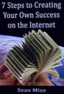 7 Steps to Creating Your Own Success on the Internet