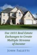 Use 1031 Real Estate Exchanges to Create Multiple Streams of Income