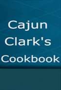 Cajun Clark's Cookbook