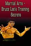 Martial Arts - Bruce Lee's Training Secrets