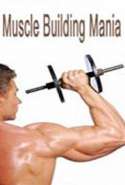 Muscle Building Mania