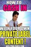 How to Cash in With Private Label Rights