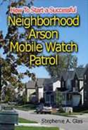 How to Start a Successful Community Arson Mobile Watch Program