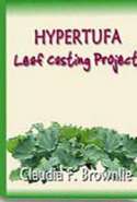 Hypertufa Leaf Casting Project