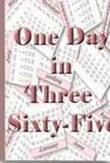 One Day in Three Sixty-Five