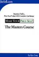 Make Your Price Sell - The  Master  Course