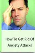 How to Get Rid of Anxiety Attacks