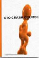 OTO Crash Course