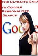 The Ultimate Guide to Google Personalized Search