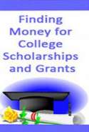 Finding Money for College Scholarships and Grants