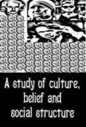 A Study of Culture, Belief, and Social Structure
