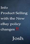 Info Product Selling with the New eBay Policy Changes