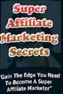 Super Affiliate Marketing Secrets Exposed
