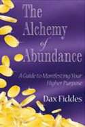 The Alchemy of Abundance: A Guide to Manifesting Your Higher Purpose