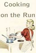 Cooking on the Run