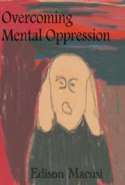 Overcoming Mental Oppression