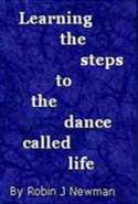 Learning the Steps to the Dance of Life